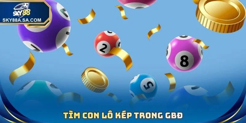 Tìm con lô kép trong GBĐ
